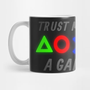 Trust me I'm a Gamer Mug